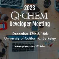 Q-Chem Developer Meeting, December 17-18, 2023 at UC Berkeley