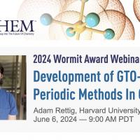 Text reads: "2024 Wormit Award Webinar: Development of GTO-based PBC Methods In Q-Chem"